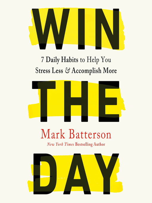 Title details for Win the Day by Mark Batterson - Wait list